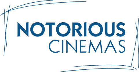 Notorious Cinemas